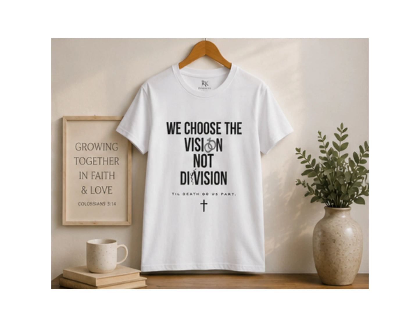 We Choose The Vision Not Division T-Shirt | Christian Marriage Tee | Faith-Based Unity Shirt | Rehoboth’s Kloset Printify