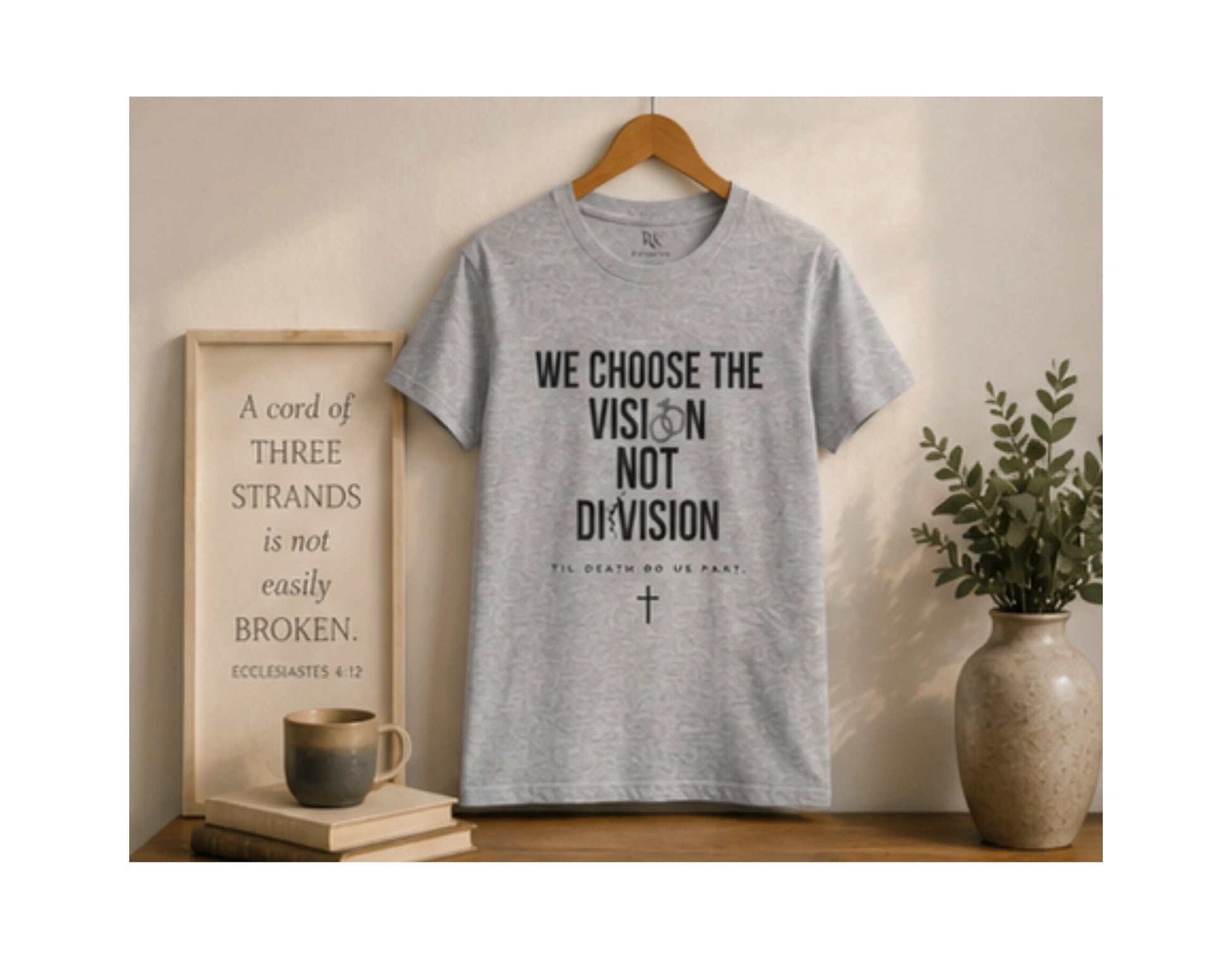 We Choose The Vision Not Division T-Shirt | Christian Marriage Tee | Faith-Based Unity Shirt | Rehoboth’s Kloset Printify
