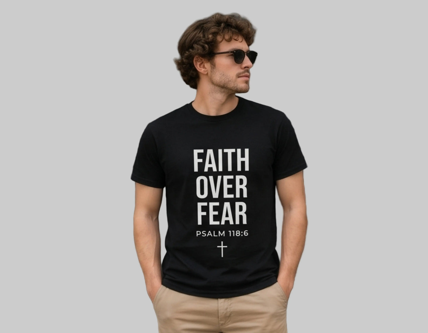 Faith Over Fear Christian T-Shirt | Psalm 118:6 Graphic Tee | Bold Faith Streetwear Shirt | Rehoboth’s Kloset Printify